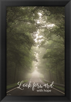 Framed Look Forward with Hope Print