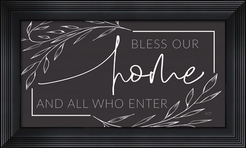 Framed Bless Our Home and All Who Enter Print