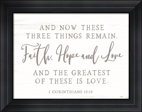 Framed Three Things Remain Print