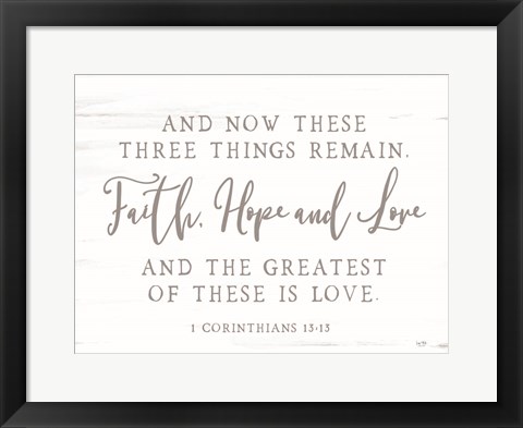 Framed Three Things Remain Print