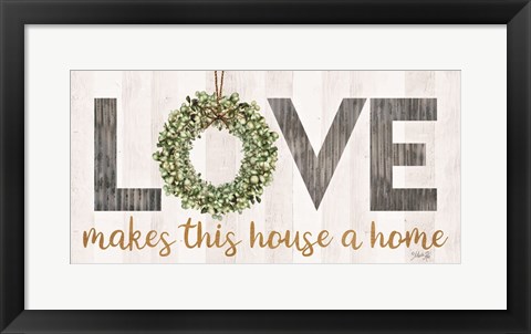 Framed Love Makes This House a Home with Wreath Print