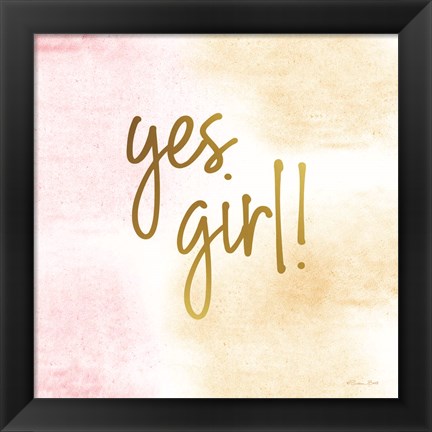 Framed Yes Girl! Print