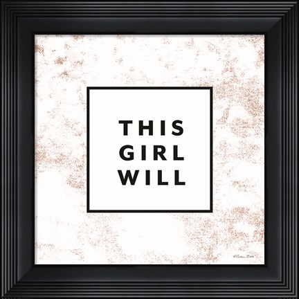 Framed This Girl Will Print