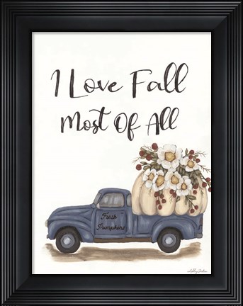 Framed I Love Fall Most of All Print