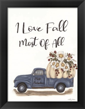 Framed I Love Fall Most of All Print