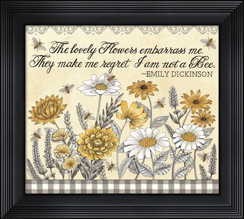 Framed Make Me Regret I am Not a Bee Print