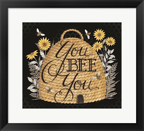 Framed You Bee You Print