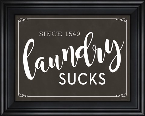 Framed Laundry Sucks Print