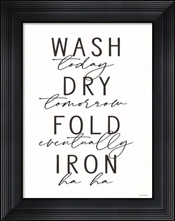 Framed Wash Today Print