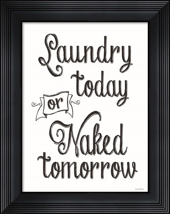 Framed Laundry Today Print