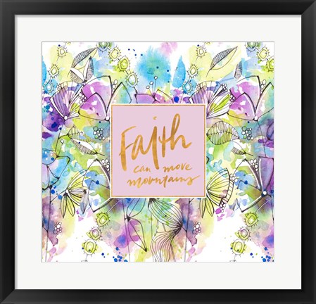 Framed Faith Can Move Mountains Spring Bloom Print