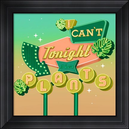 Framed I Can&#39;t Tonight Print