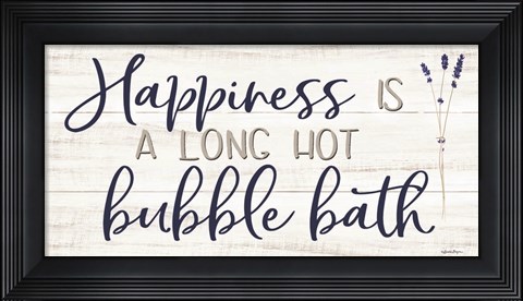Framed Happiness is a Long Hot Bubble Bath Print