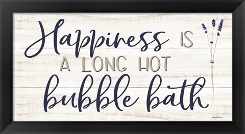 Framed Happiness is a Long Hot Bubble Bath Print