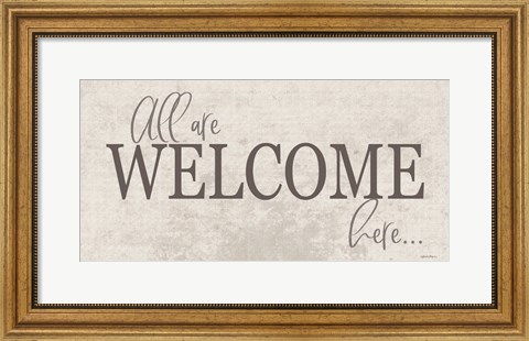 Framed All are Welcome Here Print