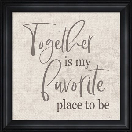 Framed Together Is? Print