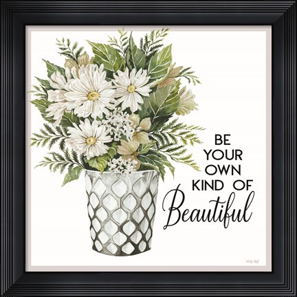 Framed Be Your Own Kind of Beautiful Print