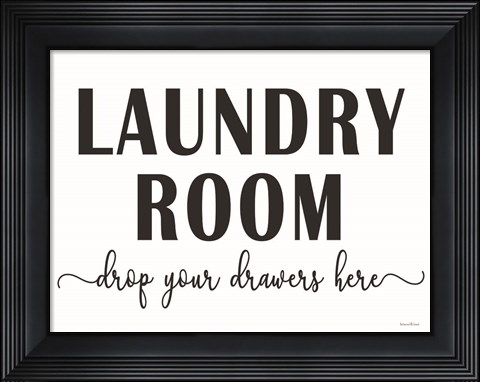 Framed Drop Your Drawers Here Print