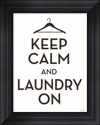 Framed Keep Calm and Laundry On Print