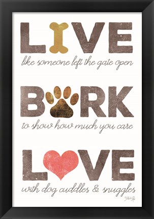 Framed Live, Bark, Love Print