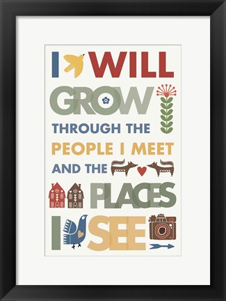 Framed I Will Grow Print