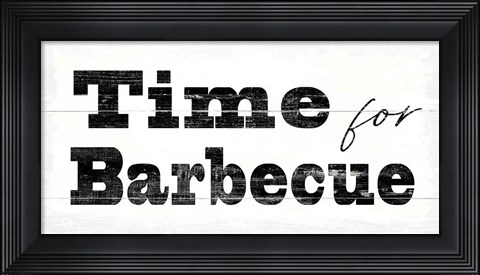 Framed Time for Barbecue Print