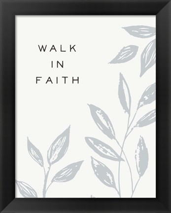 Framed Serene Sentiment VIII-Walk in Faith Print