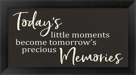 Framed Today&#39;s Little Moments Print