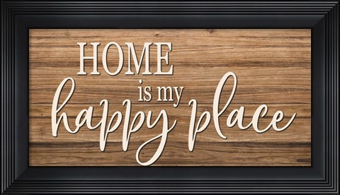 Framed Home is My Happy Place Print