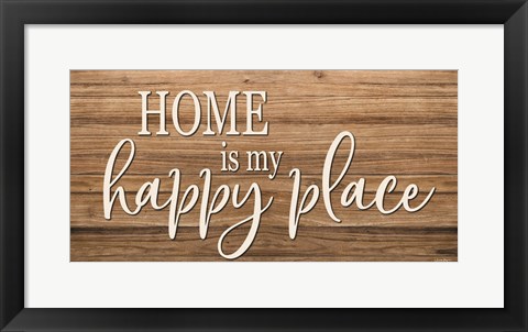 Framed Home is My Happy Place Print