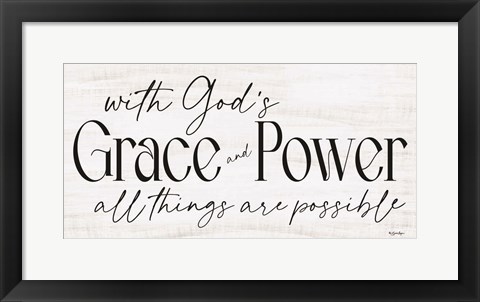 Framed God&#39;s Grace and Power Print