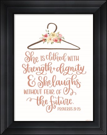 Framed Clothed with Strength &amp; Dignity Print