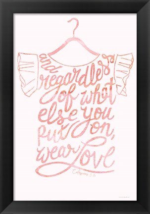 Framed Wear Love Print