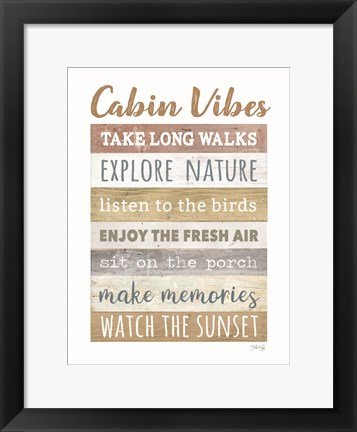 Framed Cabin Vibes Print