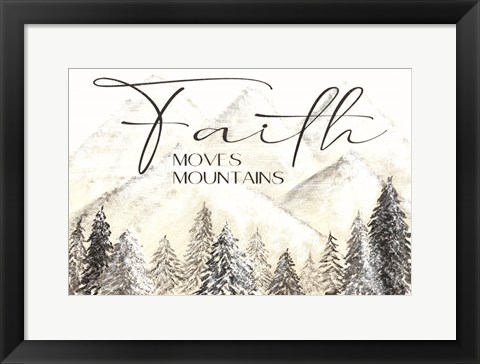 Framed Faith Moves Mountains Print