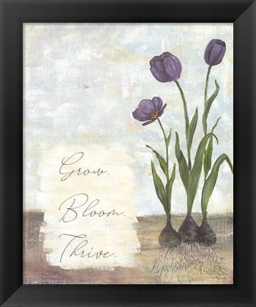 Framed Grow Bloom Thrive Print