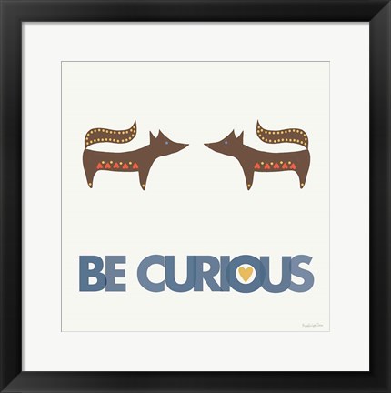 Framed Curious Print