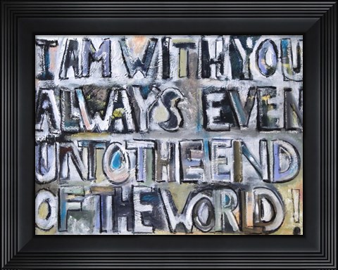 Framed I Am With You Print
