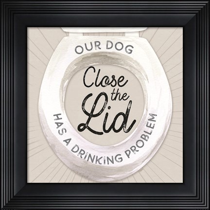 Framed Bath Art II-Close the Lid Print