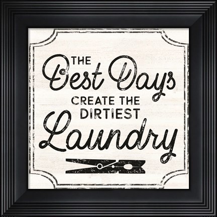Framed Laundry Art I-Best Days Print