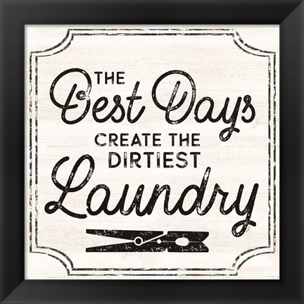 Framed Laundry Art I-Best Days Print