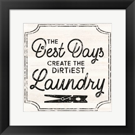 Framed Laundry Art I-Best Days Print