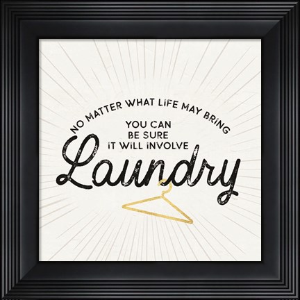 Framed Laundry Art IV-No Matter What Print