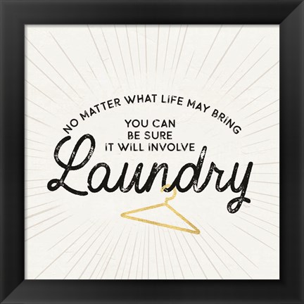 Framed Laundry Art IV-No Matter What Print