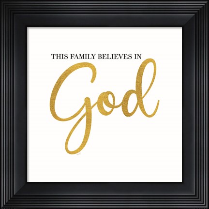 Framed Religious Art I-Family Believes Print