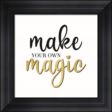 Framed Sentiment Art II-Make Magic Print
