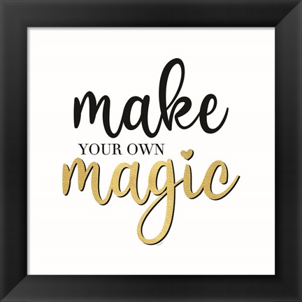 Framed Sentiment Art II-Make Magic Print