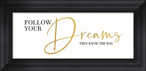 Framed Sentiment Art panel II-Follow your Dreams Print