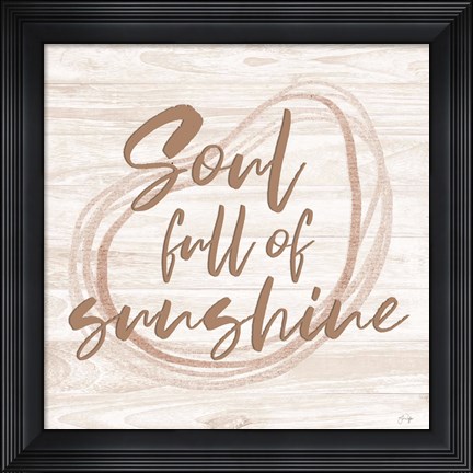 Framed Soul Full of Sunshine Print