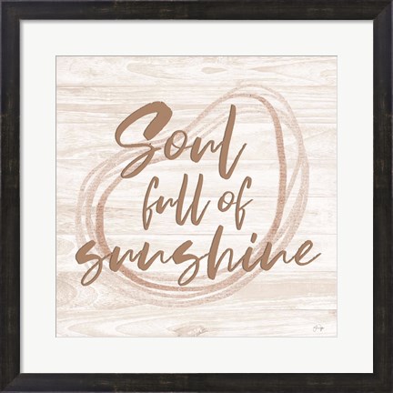 Framed Soul Full of Sunshine Print